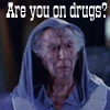 You On Drugs?