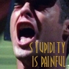 Stupidity Is Painful